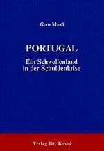 ISBN 9783925630040: Portugal - Ein Schwellenland in der Schuldenkrise – Wirtschafts- und Entwicklungspolitik im Zeichen von Auslandsverschuldung und IWF-Interventionen 1974-1984