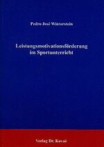 ISBN 9783925630781: Leistungsmotivationsförderung im Sportunterricht - Empirische Untersuchungen an brasilianischen Grundschulen