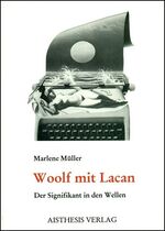 ISBN 9783925670664: Woolf mit Lacan – Der Signifikant in den Wellen