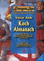 ISBN 9783925698699: Vetter Aeds Koch Almanach - Rezepte und Tipps für das erfolgreiche Kochen auf offenen Feuer bei Life-Rollenspiel und Reenactment