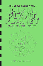 ISBN 9783925817359: Plan - Plant - Planet - Ein psychedelisches Statement für die '90er