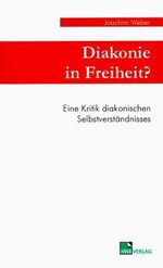 ISBN 9783925895708: Diakonie in Freiheit?