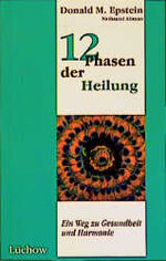 ISBN 9783925898570: Die 12 Phasen des Heilens