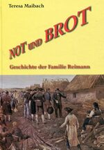 Not und Brot – Geschichte der Familie Reimann