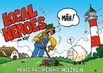 Local Heroes: [Band 1]., Neues aus Hedwig-Holzbein