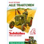 Klaus Tietgens: Alle Traktoren von Schlü Klaus Tietgens: Alle Traktoren von Schlü
