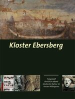 ISBN 9783926163264: Kloster Ebersberg - Prägekraft christlich-abendländischer Kultur im Herzen Altbayerns