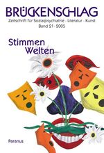 ISBN 9783926200631: Brückenschlag. Zeitschrift für Sozialpsychiatrie, Literatur, Kunst / Stimmen Welten