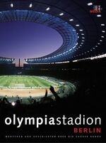 ISBN 9783926224491: Olympiastadion Berlin - Menschen und Geschichten über die Große Runde Menschen und Geschichten über die große Runde