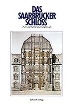 ISBN 9783926320155: Das Saarbrücker Schloss