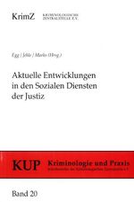 ISBN 9783926371317: Aktuelle Entwicklungen in den Sozialen Diensten der Justiz: Strukturen - Spezialisierung - Qualifizierung (Kriminologie und Praxis: Schriftenreihe der Kriminologischen Zentralstelle e.V.)