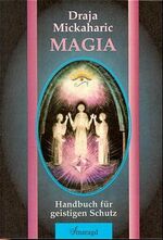 Magia – Handbuch für geistigen Schutz