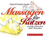 ISBN 9783926388902: Massagen für Katzen und für Herrchen und Frauchen