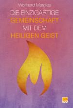 ISBN 9783926395191: Die Einzigartige Gemeinschaft mit dem Heiligen Geist