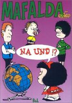 ISBN 9783926438775: Mafalda 4 - Na und !?