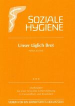 ISBN 9783926444011: Unser tägliches Brot