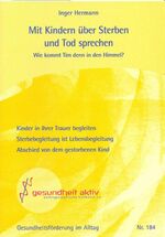 ISBN 9783926444608: Wie kommt Tim denn in den Himmel? Mit Kindern über Sterben und Tod sprechen - Kinder in ihrer Trauer begleiten. Sterbebegleitung ist Lebensbegleitung. Abschied von dem gestorbenen Kind