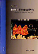 ISBN 9783926529398: Black Perspectives. Berichte aus der schwarzen Bewegung. Band 1: USA