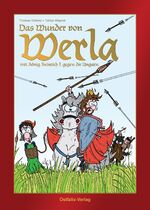 ISBN 9783926560650: Das Wunder von Werla mit König Heinrich I. gegen Ungarn