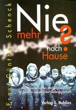 ISBN 9783926584458: Nie mehr nach Hause? - Als Wissenschaftler, Sträfling und Arzt 10 Jahre in sowjetischer Gefangenschaft