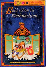 Jutta Richter: Bald schon ist Weihnachte Jutta Richter: Bald schon ist Weihnachte