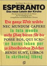 ISBN 9783926633392: Esperanto - das neue Latein der Kirche – Die internationale Sprache im Dienst der Verständigung unter evangelischen und katholischen Christen