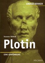 ISBN 9783926642639: Plotin - (ca. 207-270 n. Chr.) Eine Einführung