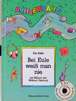 ISBN 9783926740434: Bei Eule weiss man nie : eine Erzählung. von Eva Polak. Mit Zeichn. von Wilfried Gebhard / Achterbahn