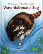 ISBN 9783926740809: Waschbärenausflug Ria Gersmeier. Mit Bildern von Sabine Dreyer-Engels