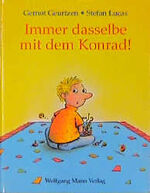 ISBN 9783926740915: Immer dasselbe mit dem Konrad!