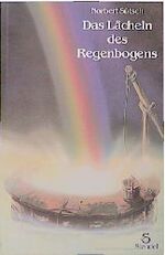 ISBN 9783926789006: Das Lächeln des Regenbogens