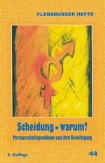 ISBN 9783926841599: Scheidung - warum? - Partnerschaftsprobleme und ihre Bewältigung