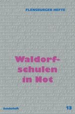 ISBN 9783926841636: Waldorfschulen in Not