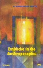 Einblicke in die Anthroposophie