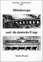 ISBN 9783926958549: Mitteleuropa und die deutsche Frage