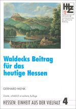 Waldecks Beitrag für das heutige Hessen