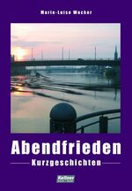 ISBN 9783927155954: Abendfrieden : [Kurzgeschichten].