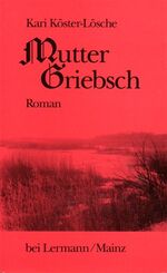 ISBN 9783927223103: Mutter Griebsch – Roman