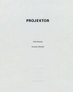 ISBN 9783927228726: Projektor. Olaf Nicolai, Carsten Nicolai.