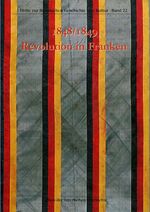 ISBN 9783927233683: 1848/1849 Revolution in Franken