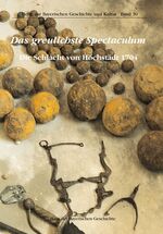 Das greulichste Spectaculum. Die Schlacht von Höchstädt 1704