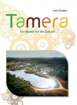 ISBN 9783927266261: Tamera. - Ein Modell für die Zukunft