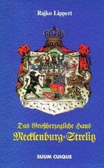 ISBN 9783927292505: Das Grossherzogliche Haus Mecklenburg-Strelitz