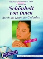 ISBN 9783927337701: Schönheit von innen durch die Kraft der Gedanken. Büchlein und CD