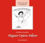 ISBN 9783927455276: De klääne Kurpälzer Wagner-Opern-Führer