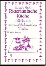 ISBN 9783927459984: Nigerianische Küche – Allerlei aus Südwestafrikanischen Töpfen