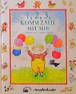 ISBN 9783927497863: 1, 2, 3 komm zähl mit mir.