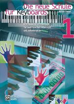 ISBN 9783927503069: Die neue Schule für Keyboards / Die neue Schule für Keyboards Band 1 - Lehrmethode für qualifizierten Unterricht und Selbststudium