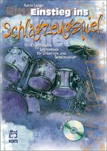 ISBN 9783927503687: Einstieg ins Schlagzeugspiel - Eine moderne Lehrmethode für Unterricht und Selbststudium