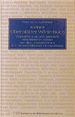 ISBN 9783927529090: Kleines Oberpfälzer Wörterbuch : ergötzliche Kost- und Lustbarkeit oberpfälzischer Mundart aus allen Lebensbereichen in 2150 unterhaltsamen Einzelportionen. Federzeichn. von Sabine Schmidt-Malaj. Bearb. und mit einem Vorw. von Wolgang Sowa